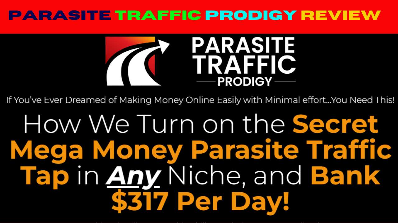 Parasite Traffic Prodigy Review