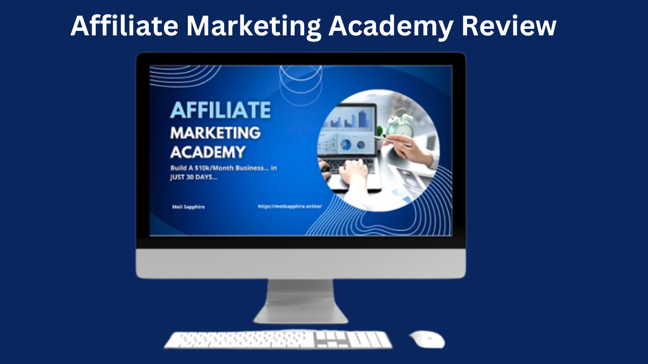 Affiliate Marketing Academy Review