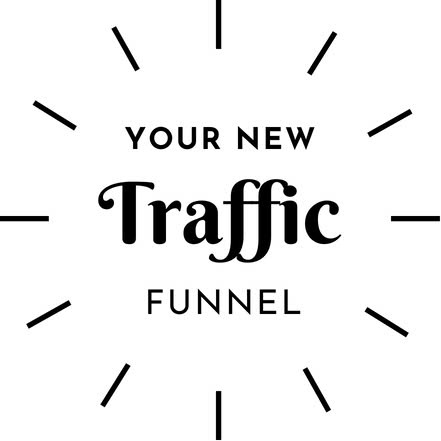 Your NEW Traffic Funnel Review