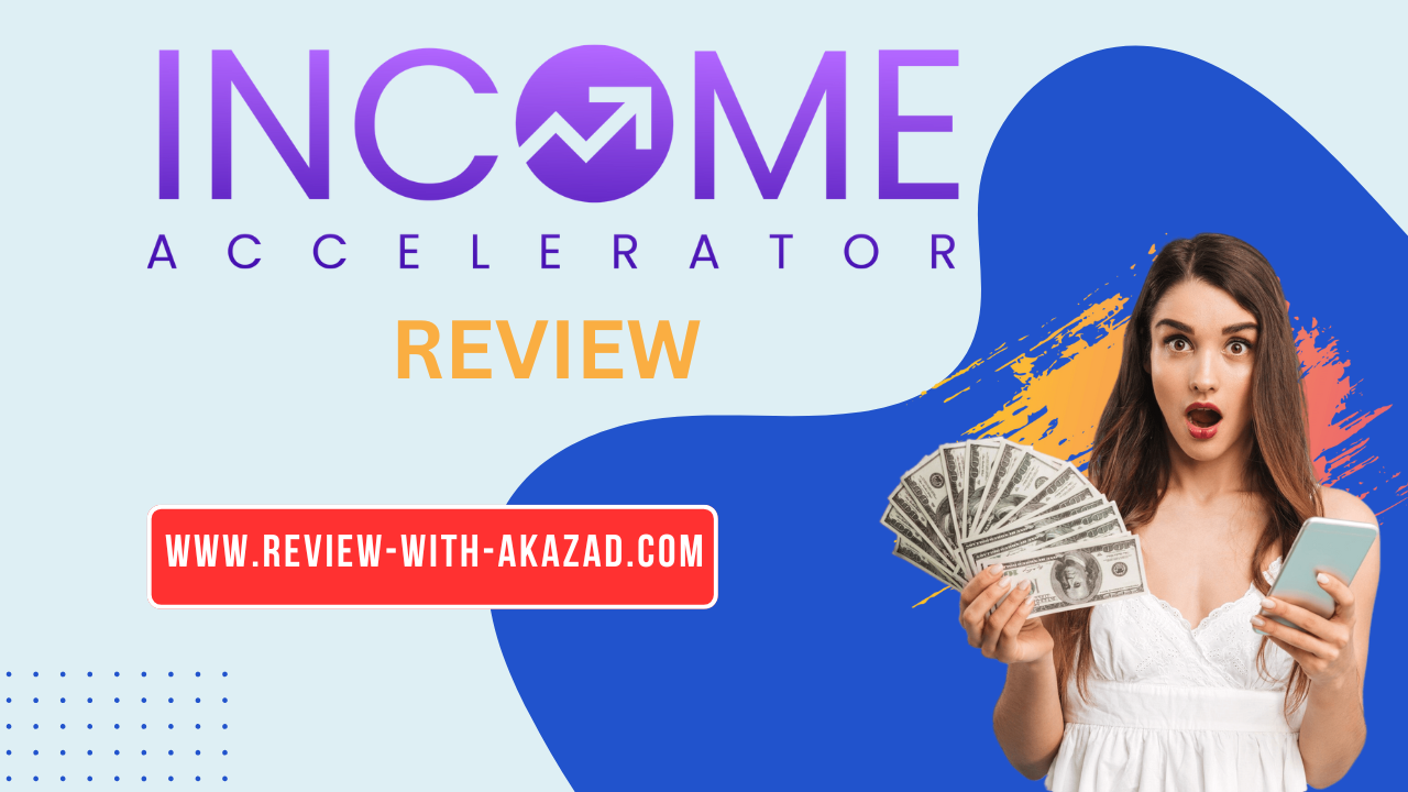 Income Accelerator Review